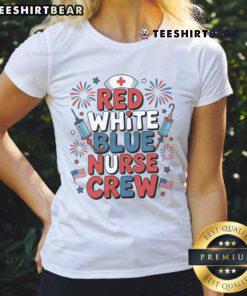 Awesome Red White and Blue American Nurse Crew Ladies Tee featuring patriotic design for nurses