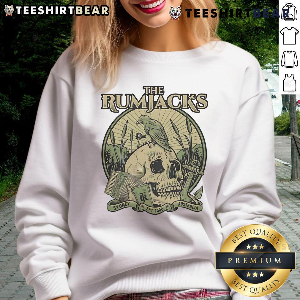 Awesome The Rumjacks Crow Skull Sydney Australia Est 2008 Sweatshirt featuring unique design and vibrant colors.