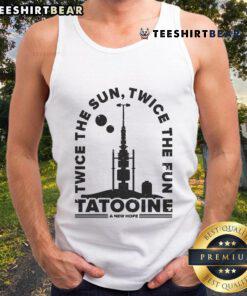 Awesome Twice The Sun Twice The Fun Tatooine A New Hope tank top featuring vibrant Star Wars graphics.