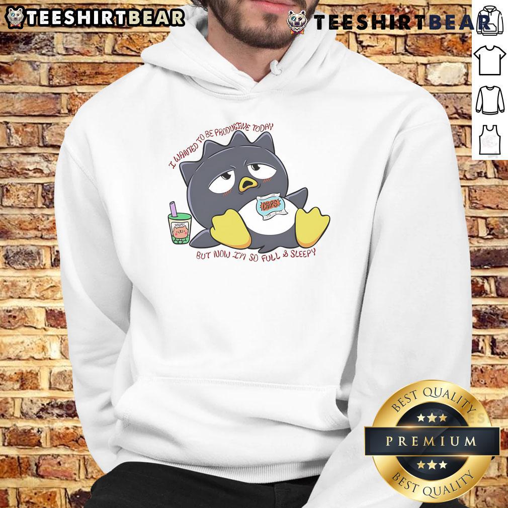 Alt Text: Cute Badtz Maru hoodie with 'I Wanted To Be Productive Today But Now I'm So Full And Sleepy' design.