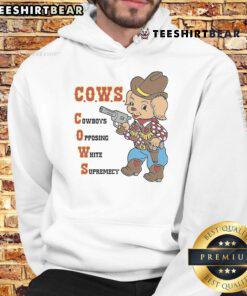 Cute C.O.W.S. Cowboys Opposing White Supremacy Hoodie featuring vibrant graphics and a bold message against hate.