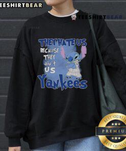 Cute Stitch They Hate Us Because They Ain't Us New York Yankees Sweatshirt featuring stylish design and team logo.