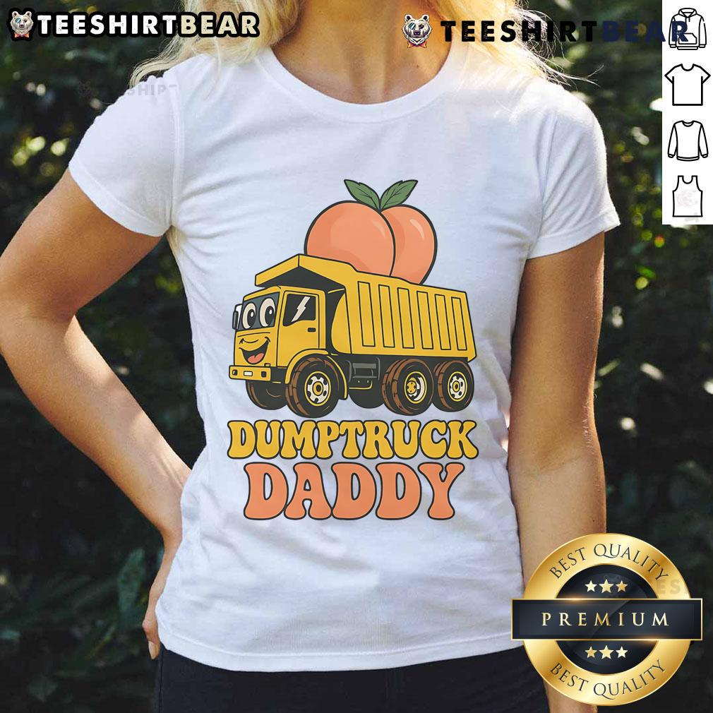 Funny Dumptruck Daddy Dad Fathers Day Ladies Tee featuring a whimsical dump truck design perfect for celebrating Father's Day.