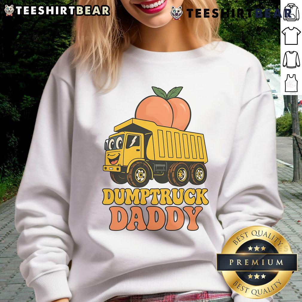 Funny Dumptruck Daddy sweatshirt for Father's Day, featuring a playful design perfect for dads with a sense of humor.