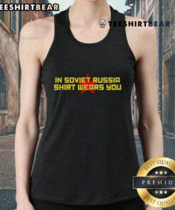 Alt Text: Funny Soviet Russia shirt with 'Shirt Wears You' slogan on a trendy tank top, showcasing humor and vintage style.