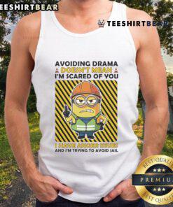 Funny Minion tank top with humorous quote about avoiding drama and anger issues, perfect for casual wear.