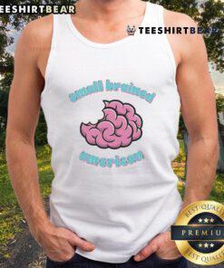 Funny small-brained American brain tank top featuring a humorous design for casual wear and quirky fashion lovers.