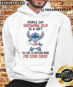 Funny Stitch hoodie with the quote Growing old is a gift, I'd like to return mine for store credit in bold text.