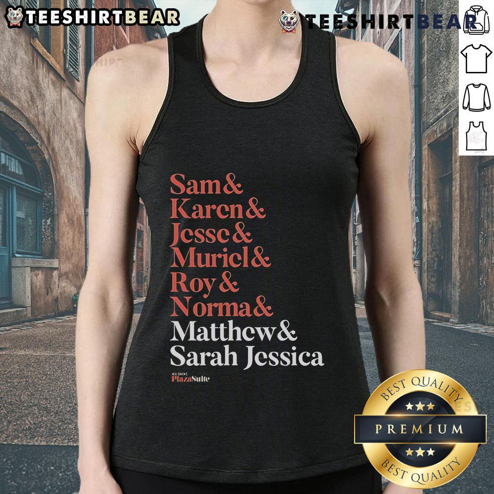 Good Matthew and Plaza Suite tank top featuring Sam, Karen, Jesse, Muriel, Roy, and Normal names in a stylish design.