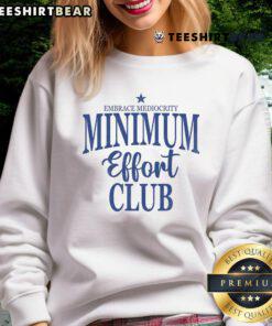 Happy Medium Effort Club sweatshirt embracing mediocrity, featuring a stylish design in vibrant colors.