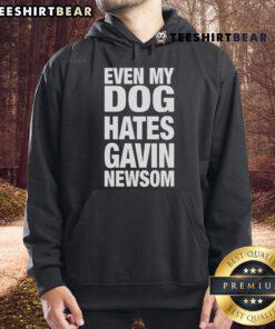 Hot Even My Dog Hates Gavin Newsom Hoodie featuring a humorous graphic of a dog and bold text in vibrant colors.