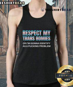 Pride tank top featuring 'Respect My Trans Homies' slogan, promoting trans rights and LGBTQ+ pride.