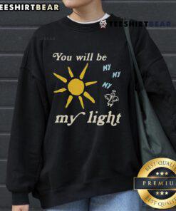 Alt Text: Colton Dixon 'You Will Be My Light' sweatshirt featuring stylish design and vibrant colors, perfect for fans.