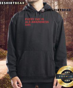 Nice hoodie featuring 'Every Day is ALS Awareness Day - End ALS' design, perfect for raising awareness for Lou Gehrig's disease.