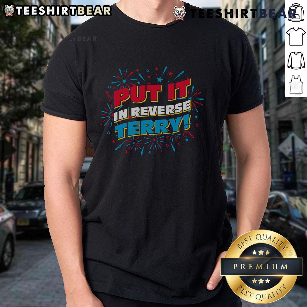 Nice Put It In Reverse Terry T-Shirt featuring a humorous graphic design, perfect for fans of memes and casual wear.