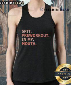 Person wearing a 'Nice Spit Preworkout In My Mouth' tank top, ready for a workout, showcasing fitness enthusiasm and style.