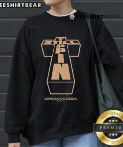 Alt Text: Nice Still Tippin Slow and Loud and Banging Blessed Sweatshirt displayed on a mannequin against a stylish backdrop.