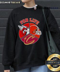 Official Cleveland Guardians, Browns, and Cavaliers For Life sweatshirt showcasing team pride and style.