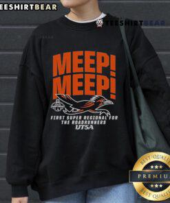 Official UTSA Roadrunners sweatshirt celebrating first Super Regional in NCAA baseball tournament.