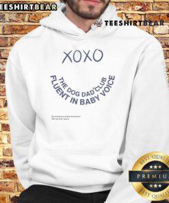 Official Xo Xo Dog Dad Club hoodie, featuring 'Fluent in Baby Voice' design, perfect for dog lovers and proud pet parents.