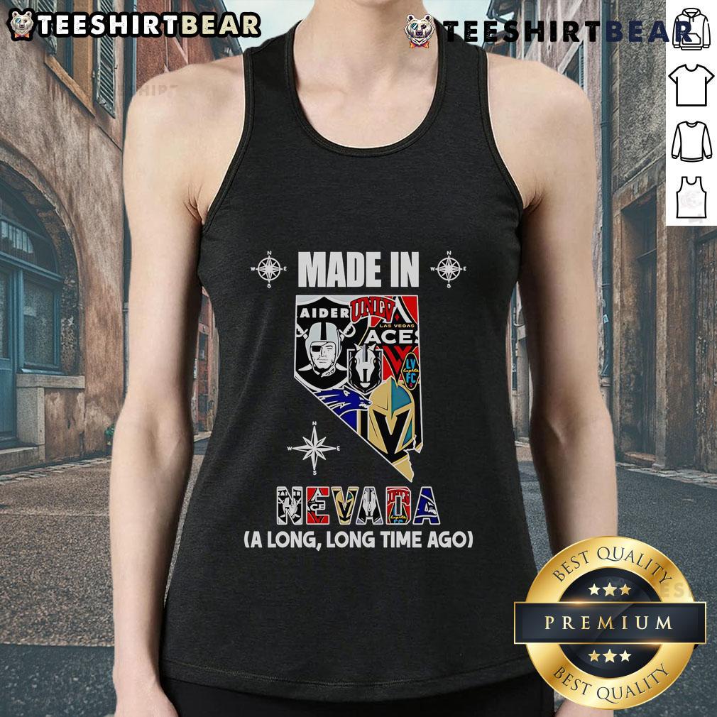 Premium Made In Nevada A Long Long Time Ago Tank Top featuring a stylish design and comfortable fit for everyday wear.
