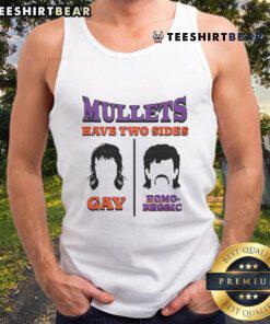 Premium mullet tank top featuring the phrase 'Have Two Sides: Gay and Homophobic' in bold design, perfect for statement style.