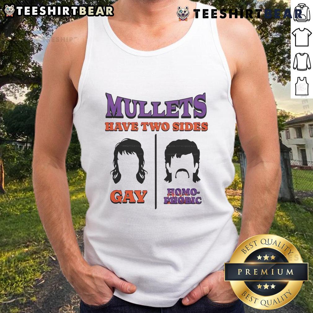 Premium mullet tank top featuring the phrase 'Have Two Sides: Gay and Homophobic' in bold design, perfect for statement style.