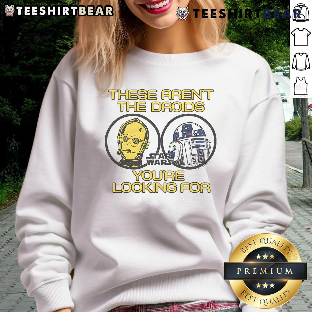 Premium Star Wars sweatshirt featuring 'These Aren't The Droids You're Looking For' design in a stylish, comfortable fit.