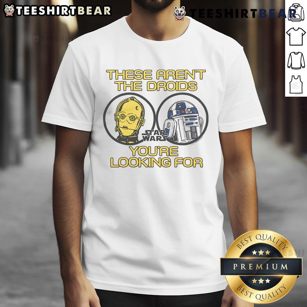 Premium Star Wars These Aren't The Droids You're Looking For T-Shirt featuring iconic quote and stylish design.