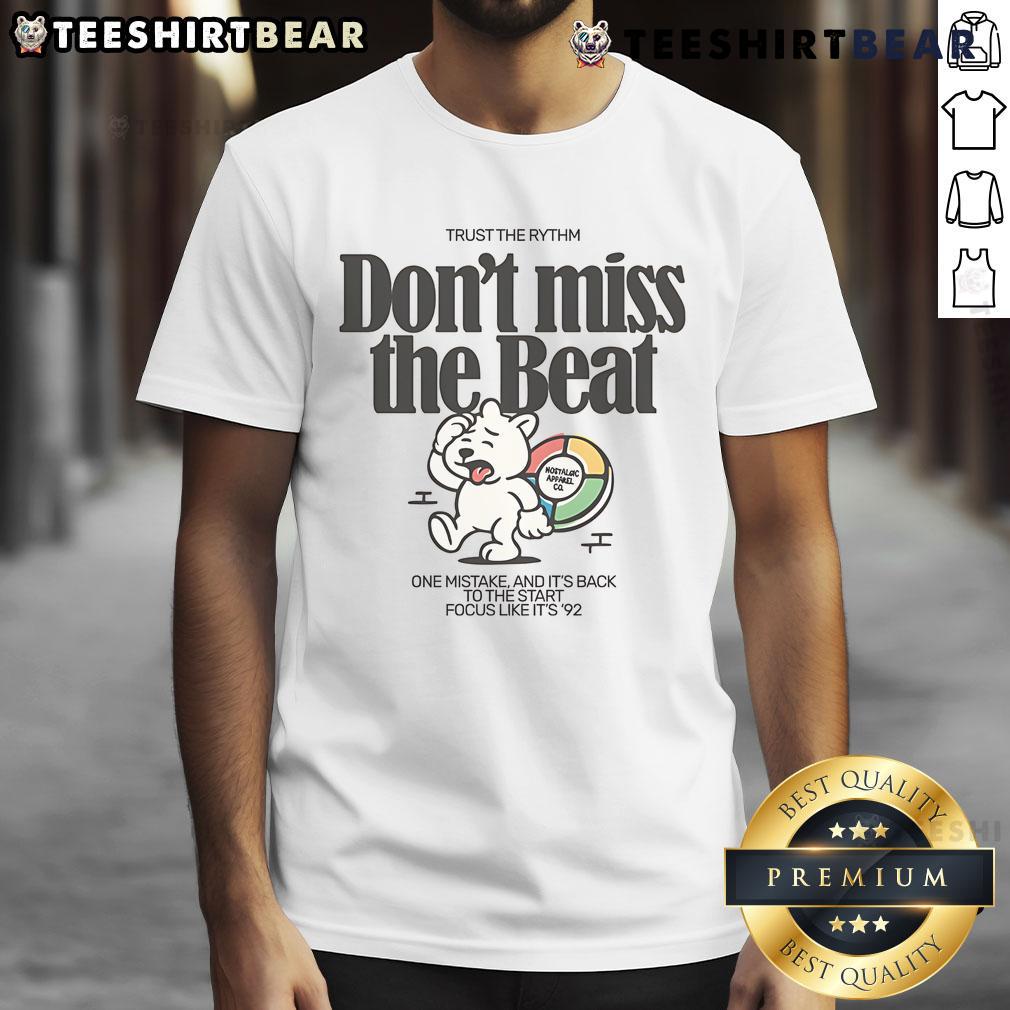 Pretty Don't Miss The Beat Trust The Rhythm T-Shirt featuring a vibrant design and stylish typography for music lovers.