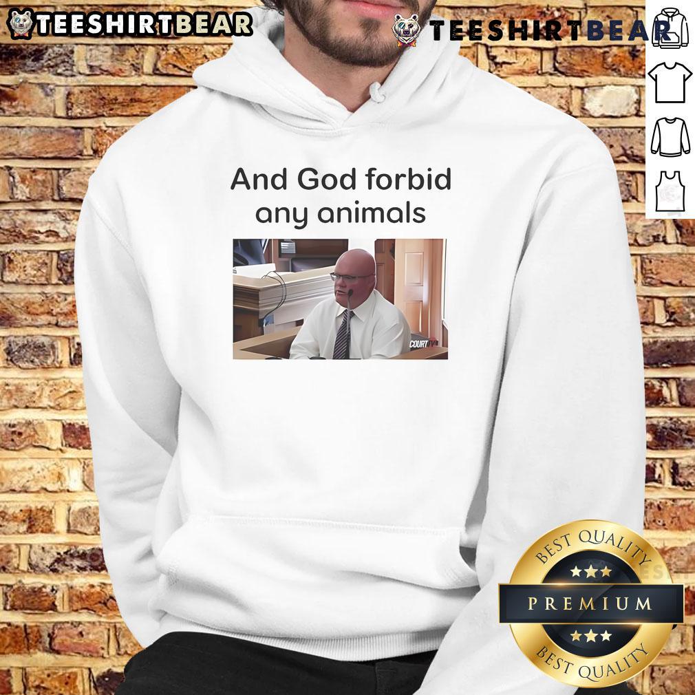 Stylish Top And God Forbid Any Animals Hoodie featuring a unique graphic design, perfect for animal lovers and fashion enthusiasts.