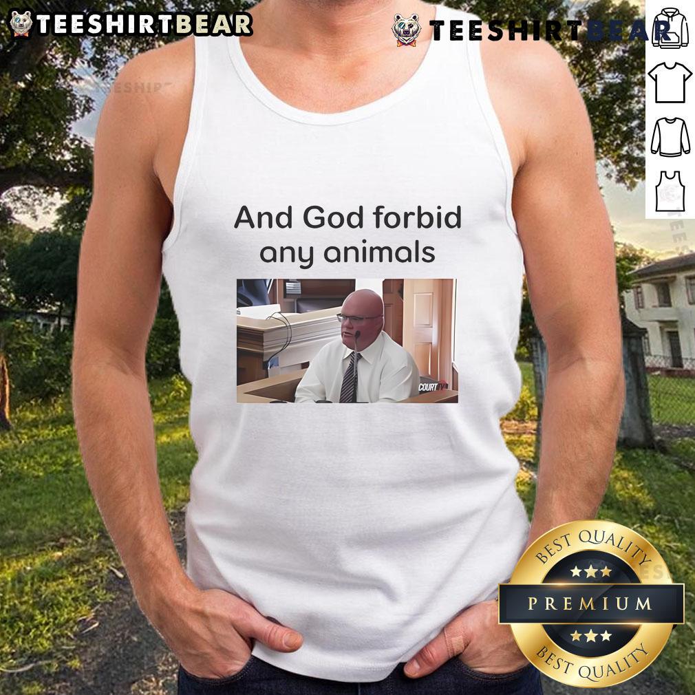 Trendy 'Top And God Forbid Any Animals' tank top featuring bold graphics and a comfortable fit for casual wear.