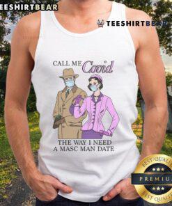 Trendy tank top with 'Call Me Covid, the Way I Need a Masc Man' slogan, perfect for casual outings and pride events.