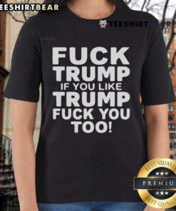 Top Fck Trump tee for women featuring bold anti-Trump message, perfect for expressing political views with style.