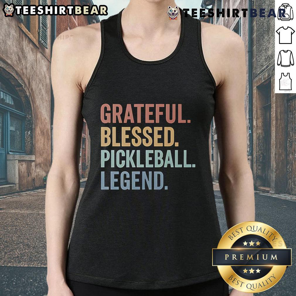 Top Grateful Blessed Pickleball Legend Tank Top - stylish activewear for pickleball enthusiasts and champions.