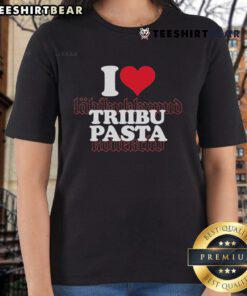 Top I Love Triibupasta Ladies Tee featuring a stylish design perfect for pasta lovers and casual wear.