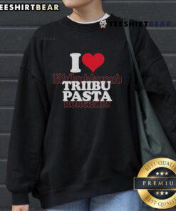 Alt Text: Cozy Top I Love Triibupasta sweatshirt displayed on a hanger, perfect for pasta lovers and casual wear.