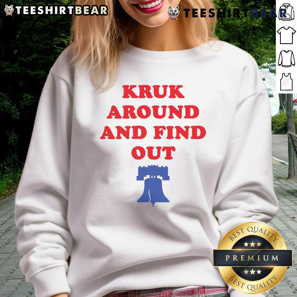 Top Kruk Around And Find Out Bella Canvas Philadelphia baseball sweatshirt in a cozy, stylish design for fans.