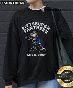 Cozy Top Pittsburgh Panthers 'Life Is Good' sweatshirt featuring team colors and logo, perfect for game day or casual wear.