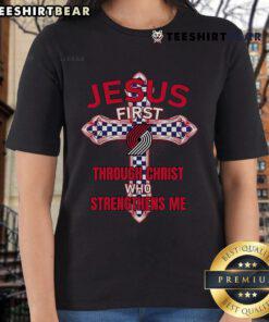 Top Portland Trail Blazers ladies tee featuring 'Jesus First, Through Christ Who Strengthens Me' design in vibrant colors.