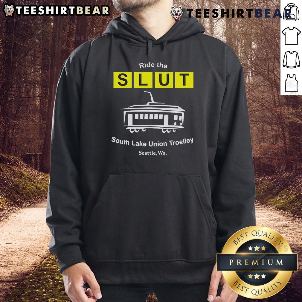 Top Ride the SLUT South Lake Union Trolley Seattle WA hoodie design featuring vibrant colors and urban graphics.