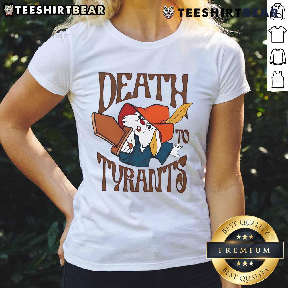 Top Skippy Rabbit Death To Tyrants Ladies Tee featuring bold graphic design and stylish fit for freedom-loving women.