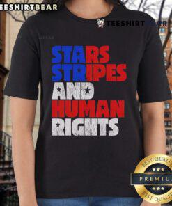 Top Starts Stripes Human Rights 4th of July Ladies Tee featuring a patriotic design for Independence Day celebrations.
