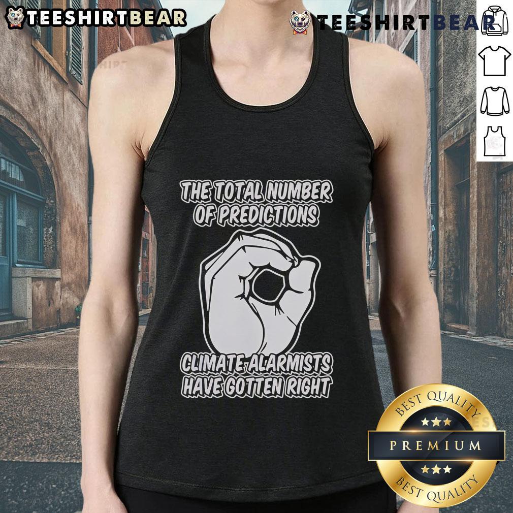 Tank top featuring 'Top The Total Number of Predictions Climate Alarmists Have Gotten Right' graphic design.