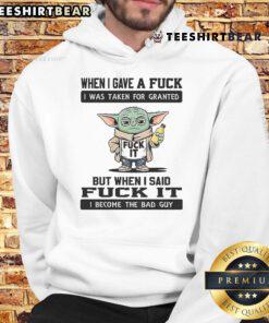 Top Yoda hoodie with 'When I Gave A Fuck, I Was Taken For Granted' quote, showcasing a unique design and pop culture flair.