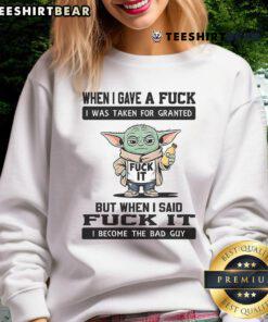 Top Yoda sweatshirt with 'When I Gave a F*' quote, showcasing a humorous take on being taken for granted.