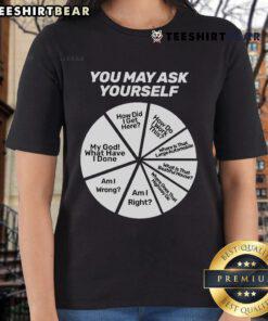 Top You May Ask Yourself Pie Chart Ladies Tee showcasing a fun graphic design on a stylish women's t-shirt.