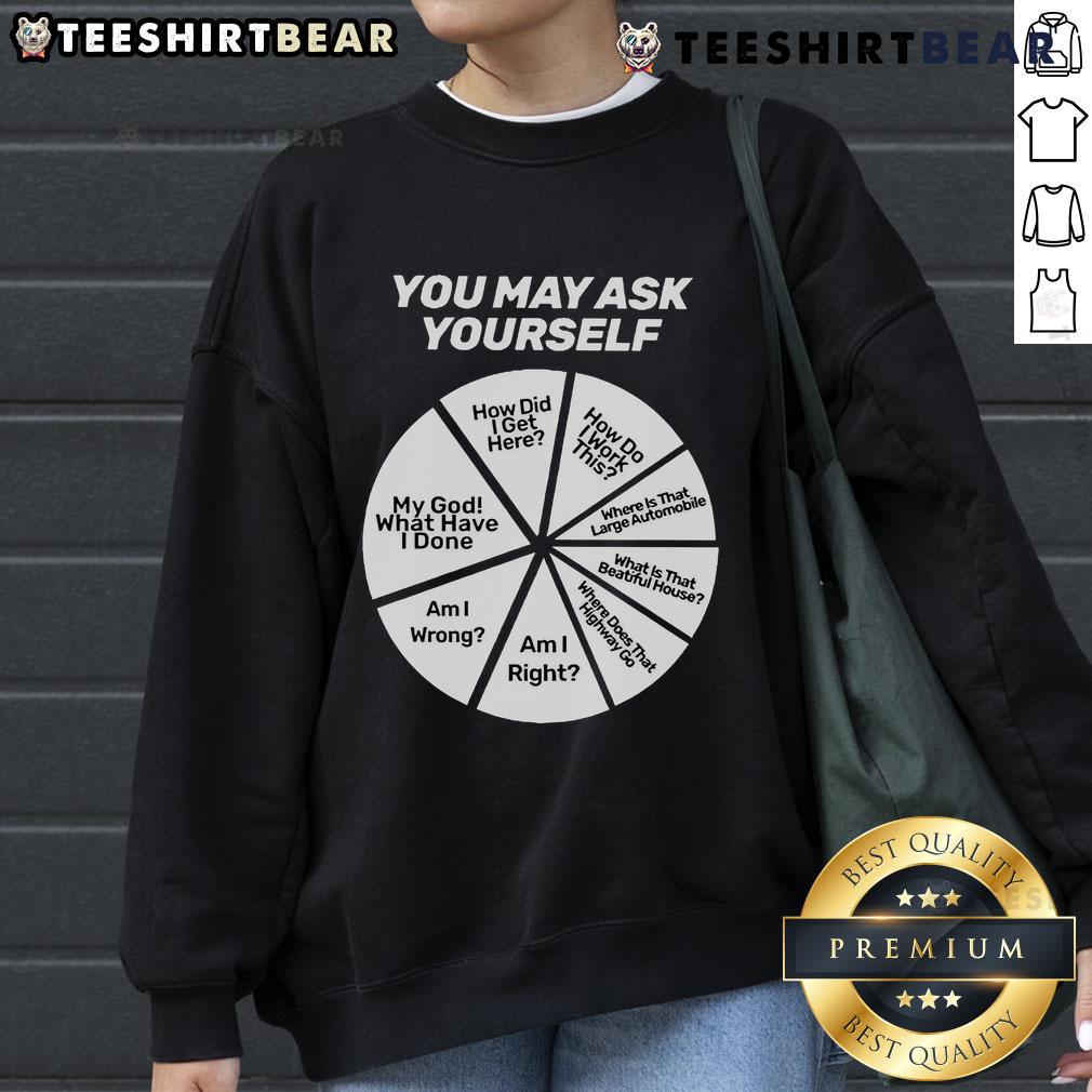Cozy sweatshirt featuring a colorful pie chart design with the text 'Top You May Ask Yourself,' perfect for casual wear.