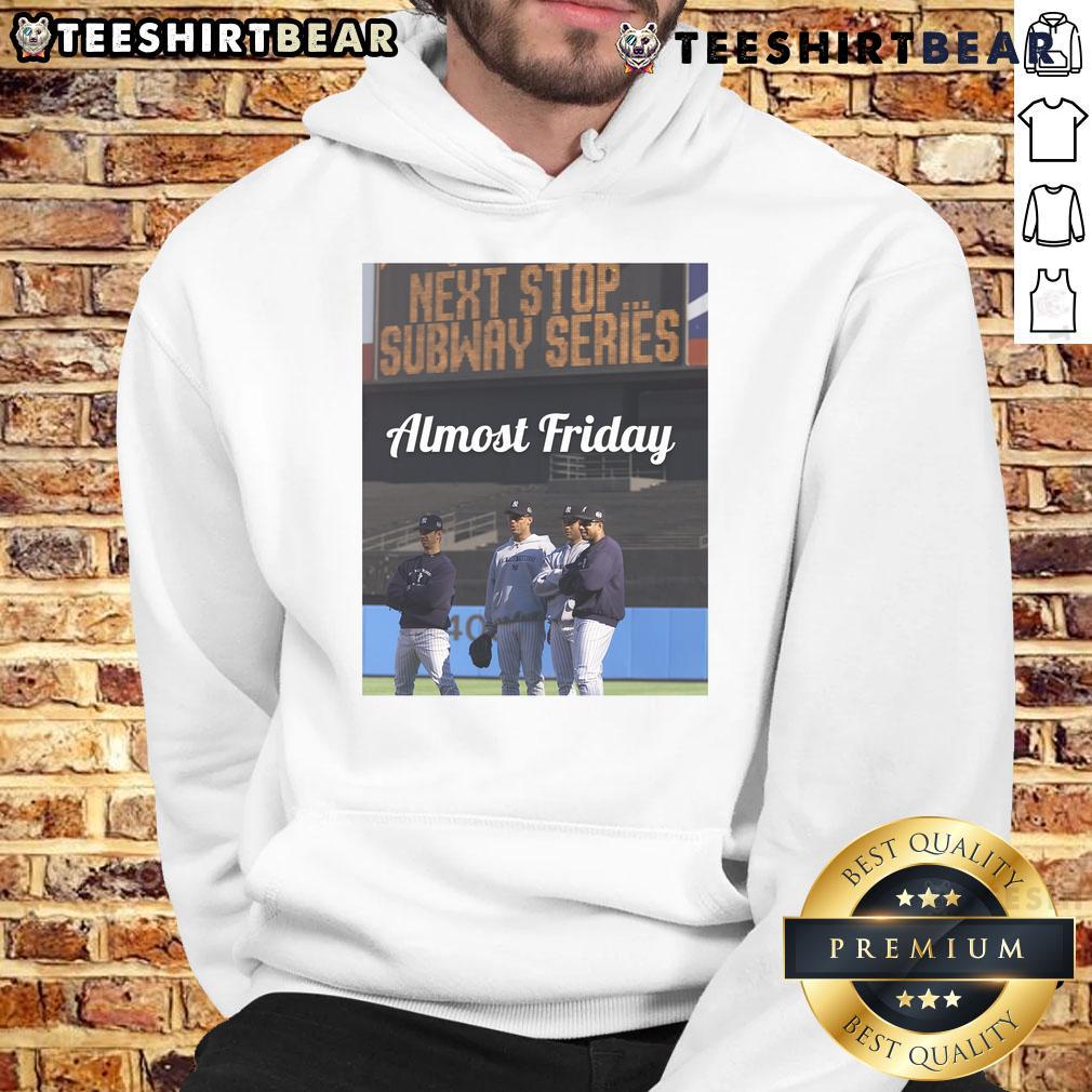 Awesome Almost Friday Next Stop Subway Series Hoodie featuring a stylish design perfect for fans and casual wear.