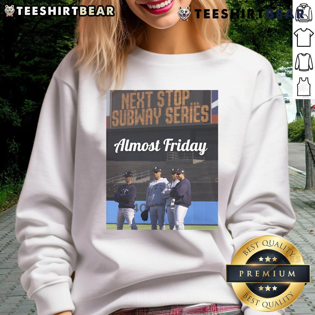 Awesome Almost Friday Next Stop Subway Series Sweatshirt in vibrant colors, perfect for baseball fans and casual wear.